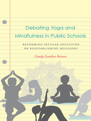 cover image of Debating Yoga and Mindfulness in Public Schools